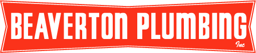 Plumbing Beaverton, Tigard, hillsboro